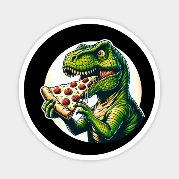 Funny Pizza T rex Dinosaur, Pizza Lover Magnet by logiamerch