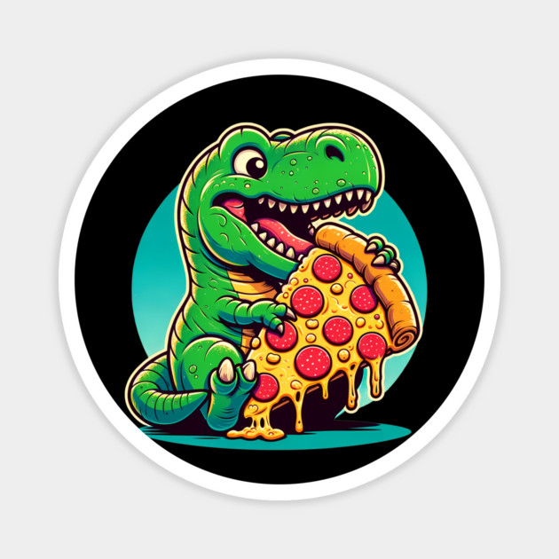 Funny Pizza T rex Dinosaur, Pizza Lover Magnet by logiamerch