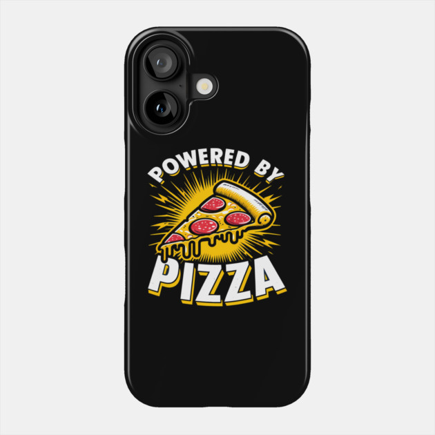 Funny Powered by Pizza Phone Case by logiamerch