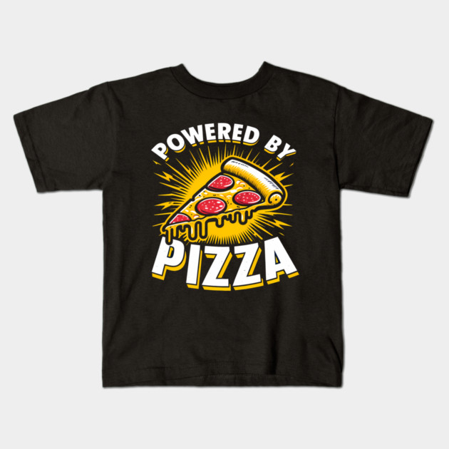 Funny Powered by Pizza Kids T-Shirt by logiamerch