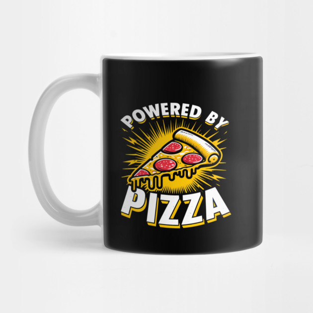 Funny Powered by Pizza by logiamerch