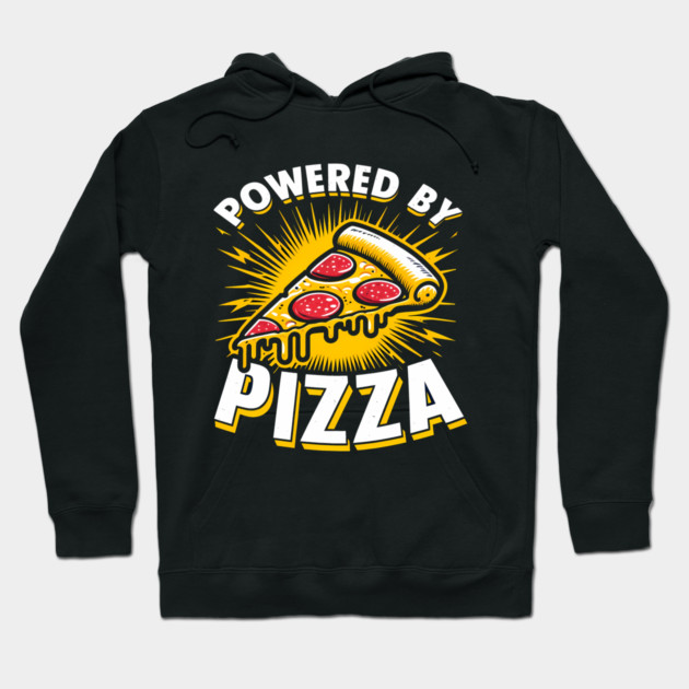 Funny Powered by Pizza Hoodie by logiamerch