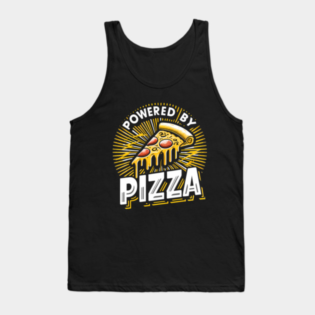 Funny Powered by Pizza Tank Top by logiamerch
