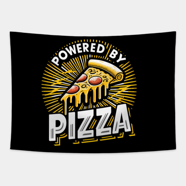 Funny Powered by Pizza Tapestry by logiamerch