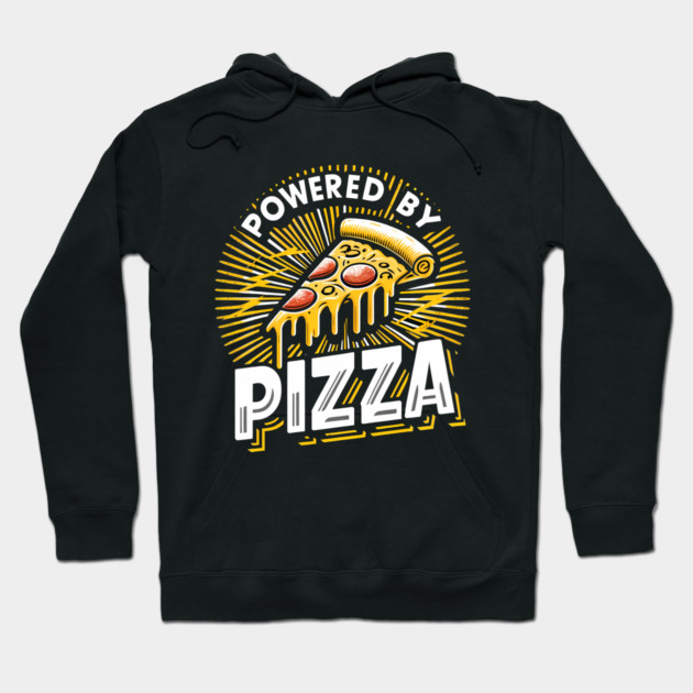 Funny Powered by Pizza Hoodie by logiamerch