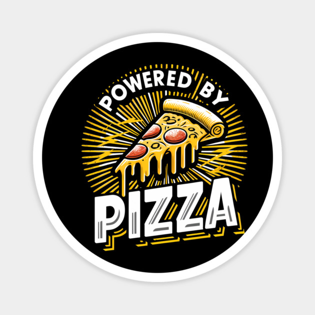 Funny Powered by Pizza Magnet by logiamerch
