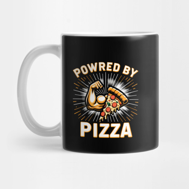 Funny Powered by Pizza by logiamerch