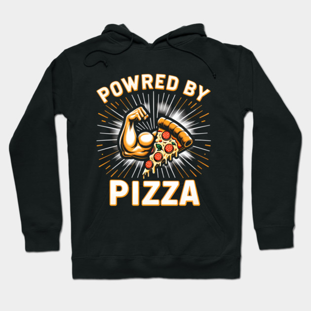 Funny Powered by Pizza Hoodie by logiamerch