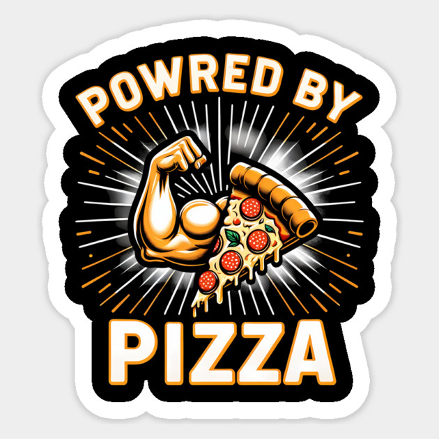 Funny Powered by Pizza Sticker by logiamerch