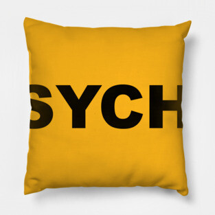 PSYCHO Pillow