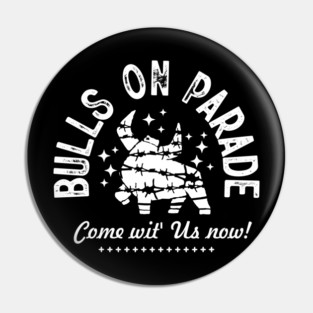 Bulls on Parade  06 Pin