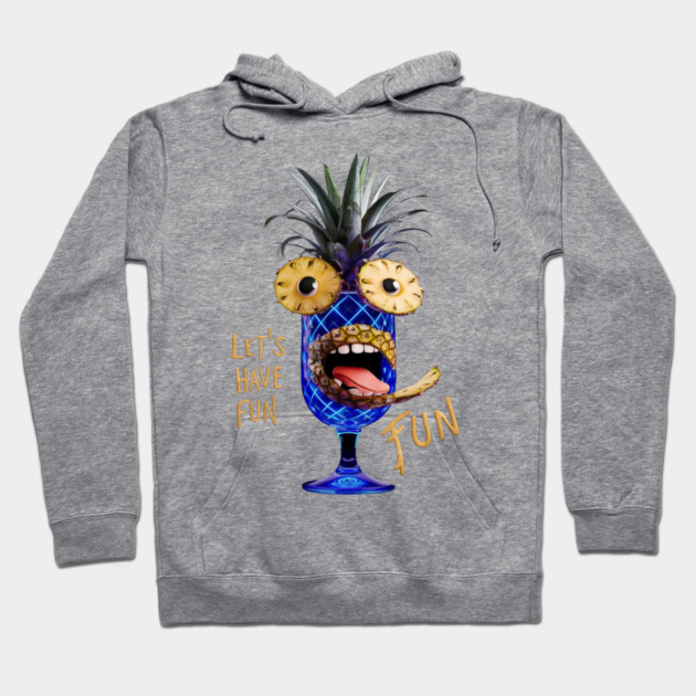 Pineapple Let's Have Fun Hoodie by animegirlnft