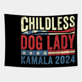 Childless Dog Lady Kamala 2024 Tapestry