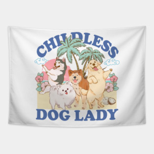 Childless Dog Lady Cat Lady Funny Vote 2024 Funny Saying Tapestry