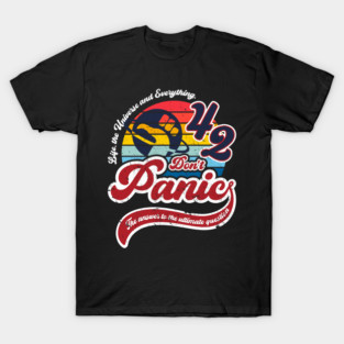 Dont panic T-Shirt