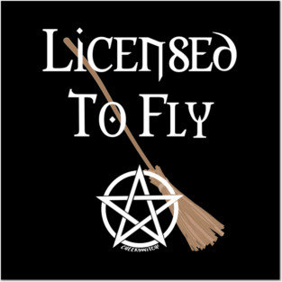 Licensed to Fly Wiccan Pagan Halloween Cheeky Witch Posters and Art