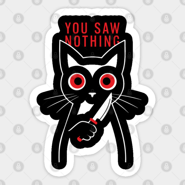 You Saw Nothing Funny Halloween Cat Sticker by Anticorporati