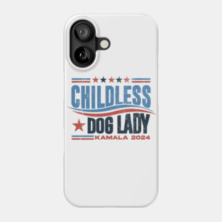 Childless Dog Lady Kamala 2024 Phone Case