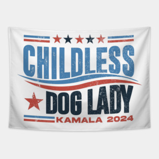 Childless Dog Lady Kamala 2024 Tapestry