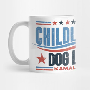 Childless Dog Lady Kamala 2024 Mug