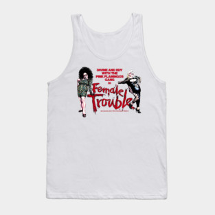 Female Trouble Tank Top