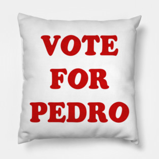 Vote for Pedro Pillow