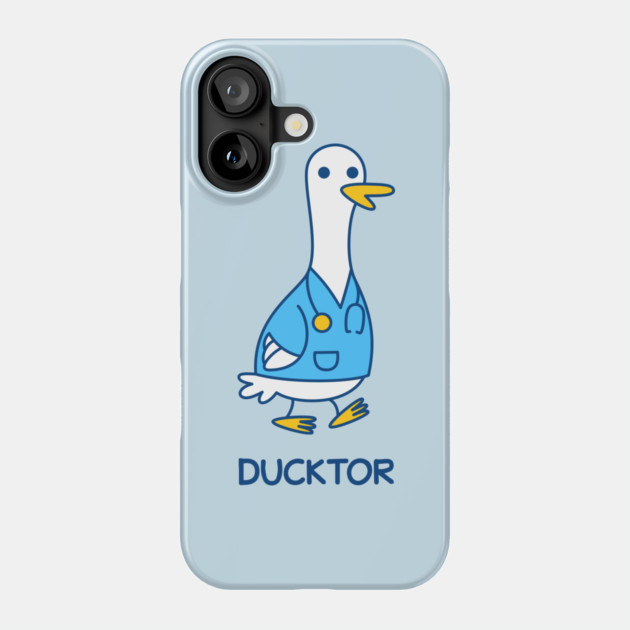 Ducktor Duck Doctor Phone Case by dumbshirts