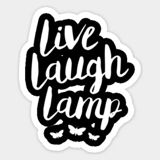 Live Laugh Lamp Sticker