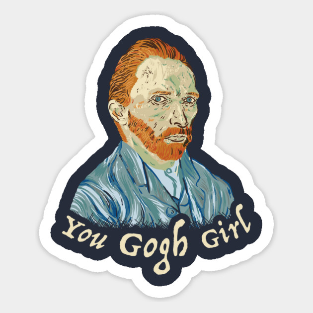 You Gogh Girl Magnet by dumbshirts
