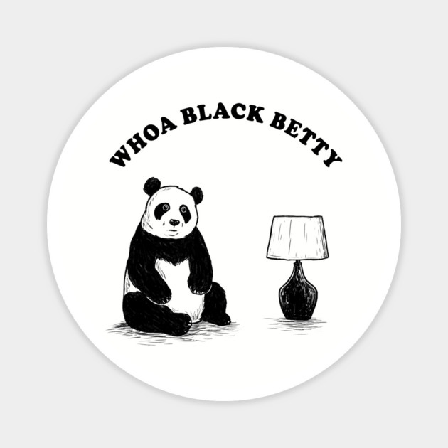 Woah Black Betty Panda Lamp Magnet by dumbshirts