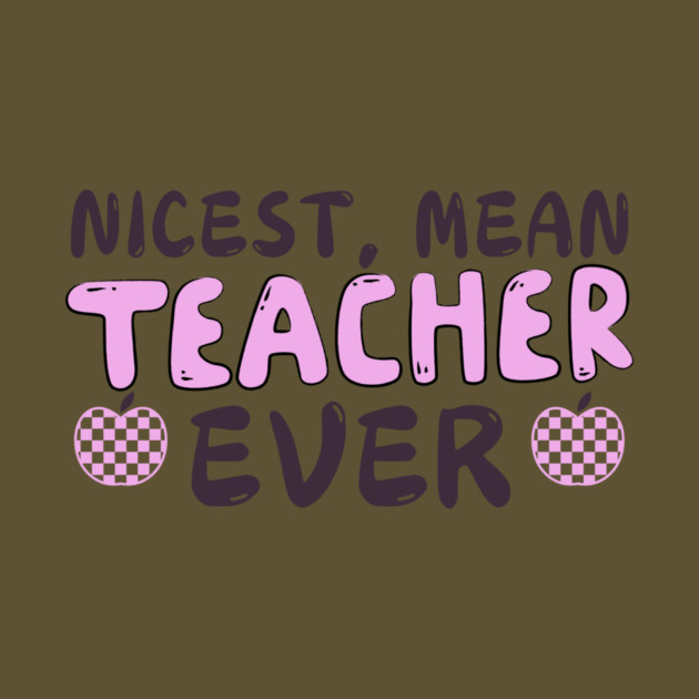 Nicest Mean Teacher Ever by The WYLD Tribe