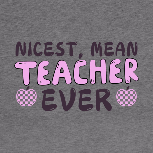 Nicest Mean Teacher Ever by The WYLD Tribe