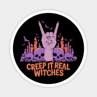 Creep It Real Witches Design: Rock Sign with Skulls and Candles - Fun Halloween Art Magnet