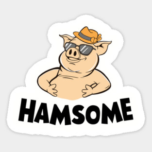 Hamsome Pig Animal Humor Pun Sticker