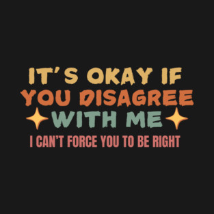 Retro Sarcastic Saying T-Shirt