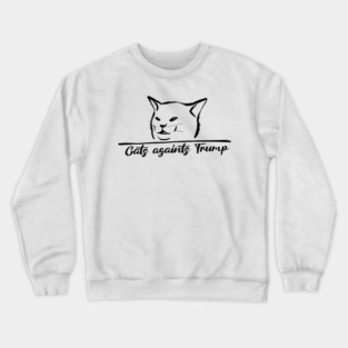 Cats-Against-Trump Crewneck Sweatshirt