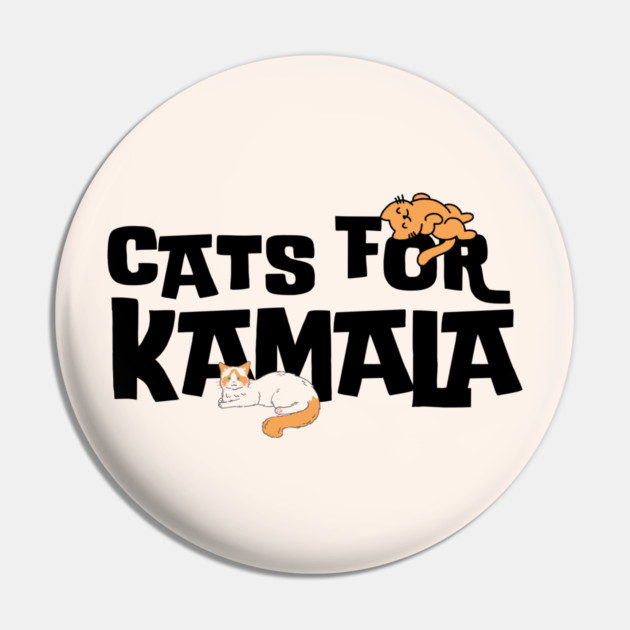 Cats For Kamala Harris 2024 Pin by The WYLD Tribe