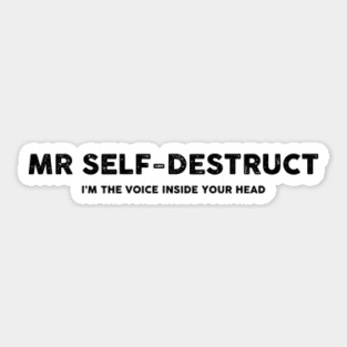 Mr SELF-DESTRUCT Sticker