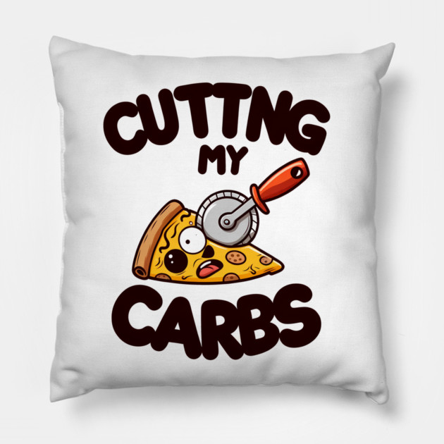 Funny Pizza Lover Cutting my Carbs Pillow by logiamerch