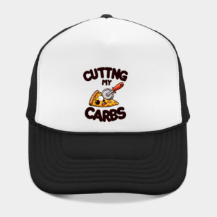 Funny Pizza Lover Cutting my Carbs Hat