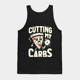 Funny Pizza Lover Cutting my Carbs Tank Top