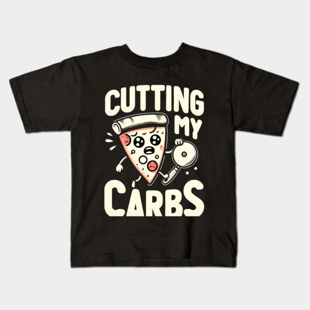 Funny Pizza Lover Cutting my Carbs Kids T-Shirt by logiamerch