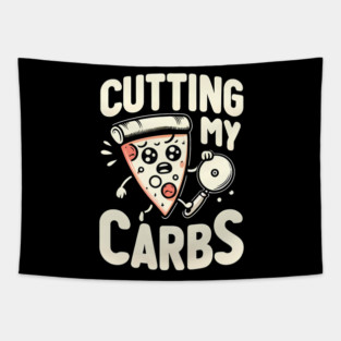 Funny Pizza Lover Cutting my Carbs Tapestry