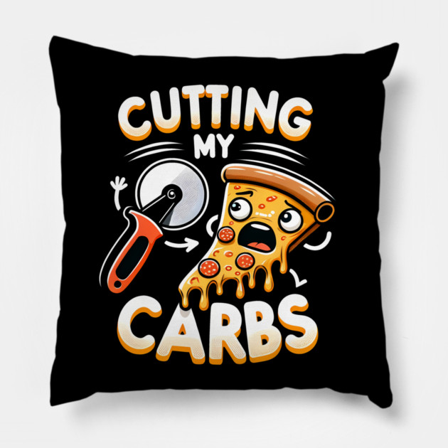 Funny Pizza Lover Cutting my Carbs Pillow by logiamerch