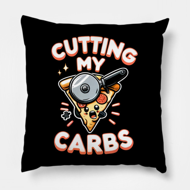 Funny Pizza Lover Cutting my Carbs Pillow by logiamerch