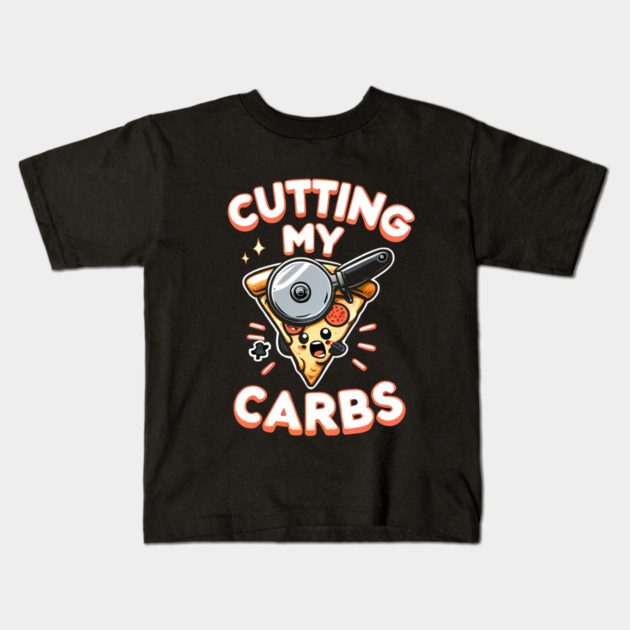 Funny Pizza Lover Cutting my Carbs Kids T-Shirt by logiamerch