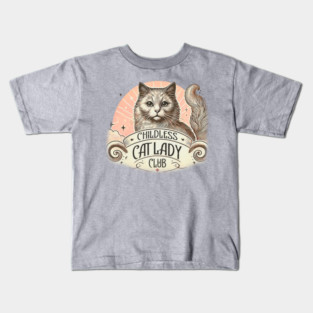 Childless Cat Lady Club Kids T-Shirt