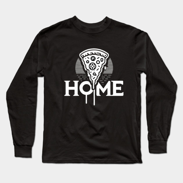 Funny Pizza Lover, Funny Home Pizza Long Sleeve T-Shirt by logiamerch