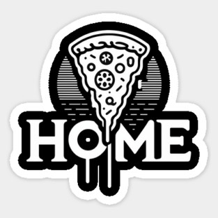 Funny Pizza Lover, Funny Home Pizza Sticker