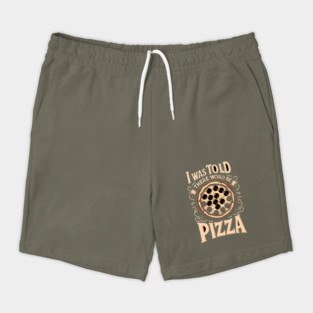 Funny Pizza Lover, I was told there would be Pizza Shorts